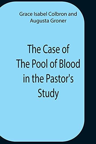 Stock image for The Case Of The Pool Of Blood In The Pastor'S Study for sale by Lucky's Textbooks