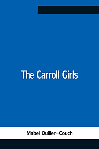 Stock image for The Carroll Girls for sale by Lucky's Textbooks