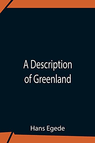 Beispielbild fr A Description Of Greenland zum Verkauf von Buchpark