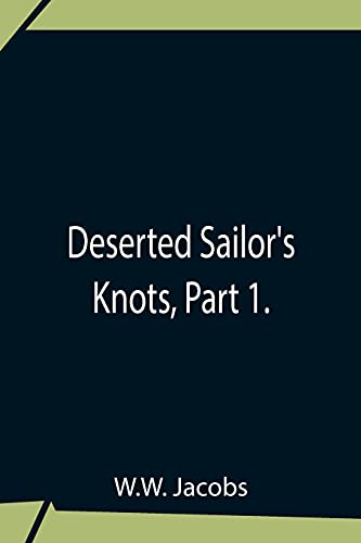 9789354759550: Deserted Sailor'S Knots, Part 1.
