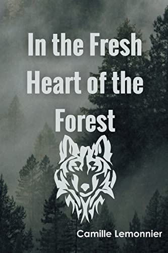 Beispielbild fr In the Fresh Heart of the Forest [Soft Cover ] zum Verkauf von booksXpress