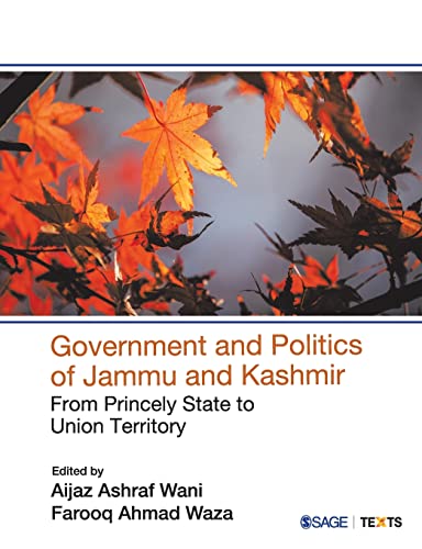 Beispielbild fr Government and Politics of Jammu and Kashmir: From Princely State to Union Territory zum Verkauf von Books Puddle