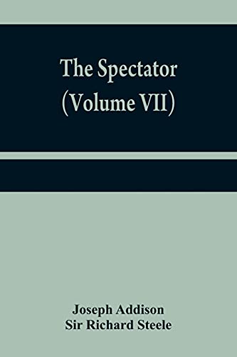Stock image for The Spectator (Volume VII) for sale by Lucky's Textbooks