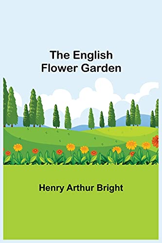 Beispielbild fr The English Flower Garden zum Verkauf von Lucky's Textbooks