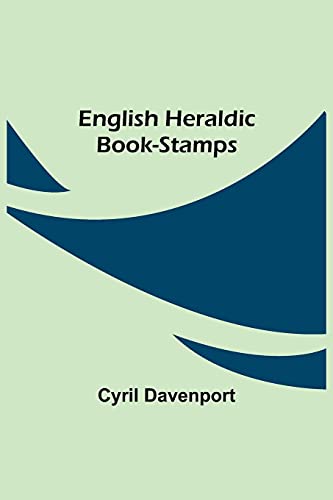 Stock image for English Heraldic Book-stamps for sale by Lucky's Textbooks