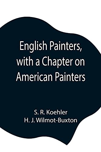 Stock image for English Painters, with a Chapter on American Painters for sale by Lucky's Textbooks