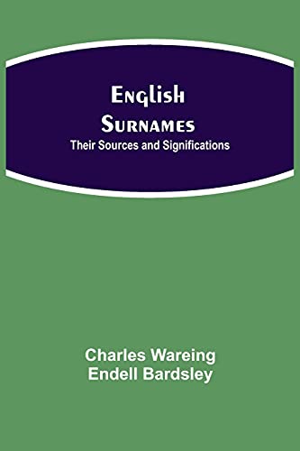 Beispielbild fr English Surnames: Their Sources and Significations zum Verkauf von Lucky's Textbooks