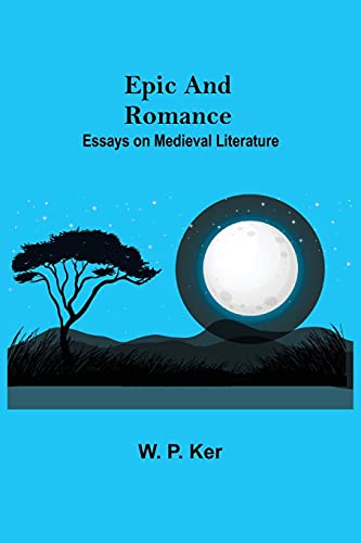 Imagen de archivo de Epic and Romance: Essays on Medieval Literature a la venta por Lucky's Textbooks