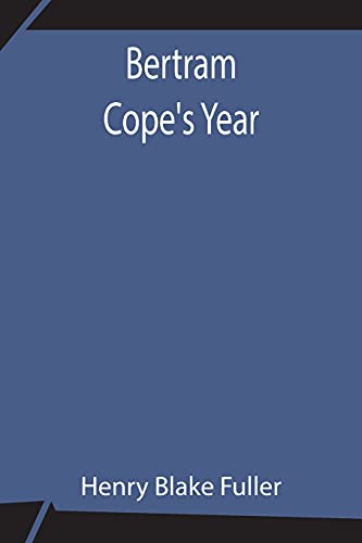 Stock image for Bertram Cope's Year for sale by Lucky's Textbooks