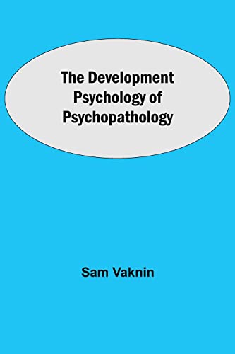 Beispielbild fr The Development Psychology of Psychopathology zum Verkauf von Lucky's Textbooks