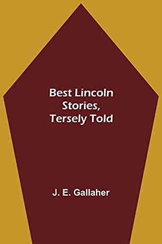Stock image for Best Lincoln stories, tersely told for sale by Lucky's Textbooks