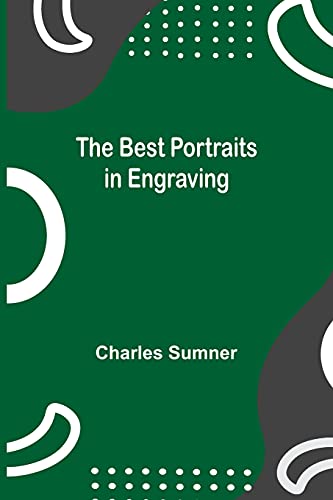 Stock image for The Best Portraits in Engraving [Soft Cover ] for sale by booksXpress