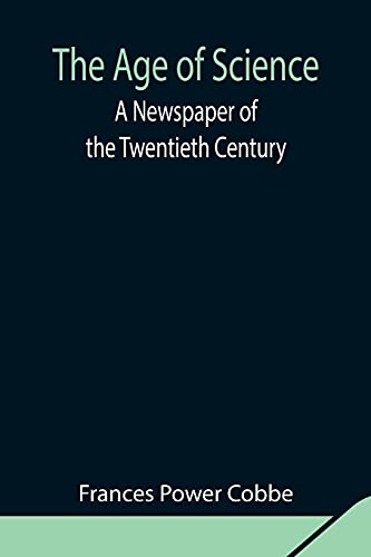 9789354844058: The Age of Science: A Newspaper of the Twentieth Century
