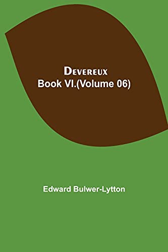 Stock image for Devereux, Book VI.(Volume 06) for sale by Big River Books