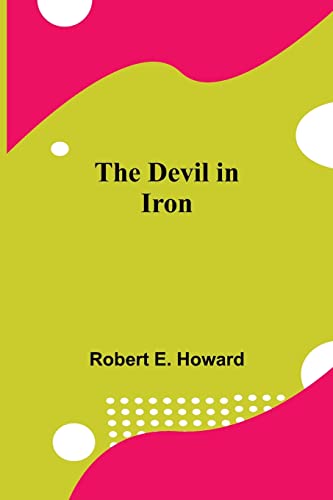 9789354845802: The Devil in Iron