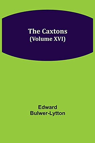 Imagen de archivo de The Caxtons, (Volume XVI) a la venta por Lucky's Textbooks