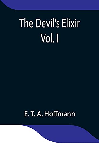 Stock image for The Devil's Elixir Vol. I for sale by Lucky's Textbooks
