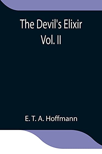 Stock image for The Devil's Elixir Vol. II for sale by Lucky's Textbooks