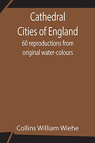 9789354846540: Cathedral Cities of England; 60 reproductions from original water-colours