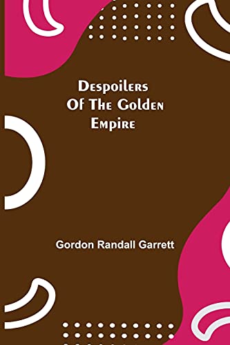 Beispielbild fr Despoilers of the Golden Empire zum Verkauf von Chiron Media