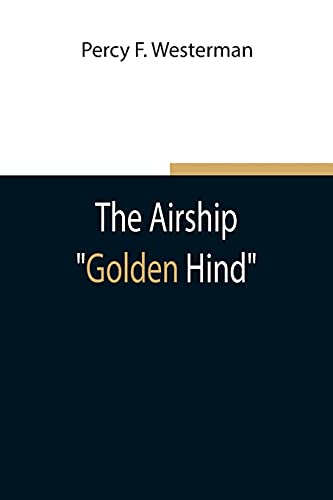 Stock image for The Airship Golden Hind for sale by Lucky's Textbooks