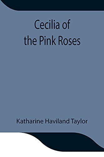 Imagen de archivo de Cecilia of the Pink Roses a la venta por Lucky's Textbooks