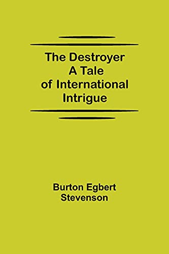 Beispielbild fr The Destroyer A Tale of International Intrigue zum Verkauf von Lucky's Textbooks