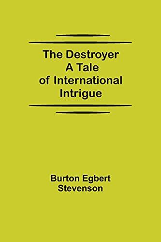 Stock image for The Destroyer A Tale of International Intrigue for sale by Lucky's Textbooks
