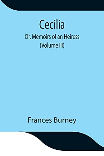 9789354847424: Cecilia; Or, Memoirs of an Heiress (Volume III)