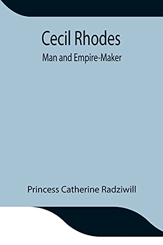 Beispielbild fr Cecil Rhodes; Man and Empire-Maker zum Verkauf von Lucky's Textbooks