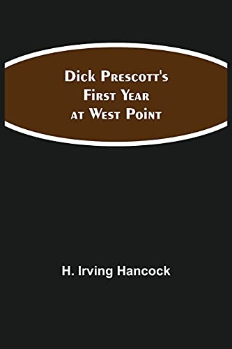 Stock image for Dick Prescotts First Year at West Point for sale by Big River Books