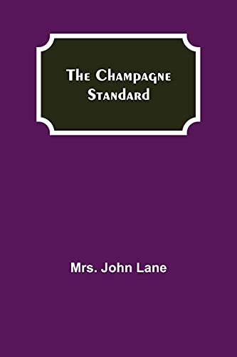 Imagen de archivo de The Champagne Standard a la venta por Lucky's Textbooks