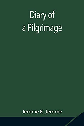 Stock image for Diary of a Pilgrimage for sale by ThriftBooks-Dallas