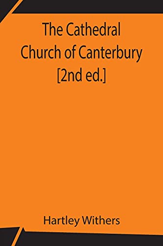 Stock image for The Cathedral Church of Canterbury [2nd ed.] for sale by Lucky's Textbooks