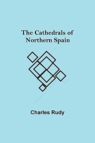 9789354849039: The Cathedrals of Northern Spain