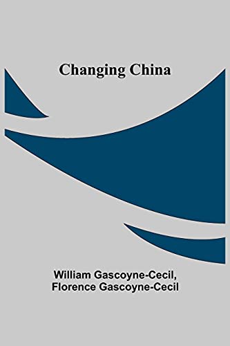 Beispielbild fr Changing China zum Verkauf von ThriftBooks-Atlanta