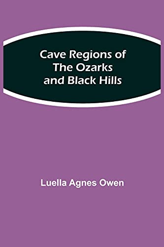 Imagen de archivo de Cave Regions of the Ozarks and Black Hills a la venta por PlumCircle