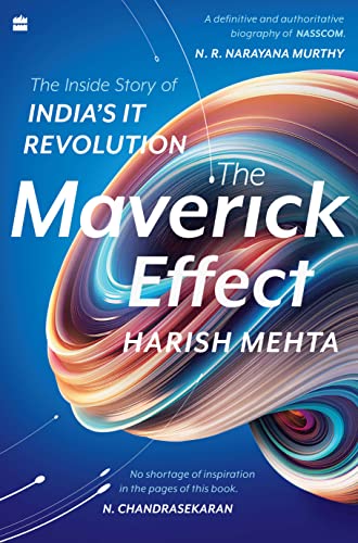 Stock image for The Maverick Effect: The Inside Story of India's IT Revolution for sale by WorldofBooks