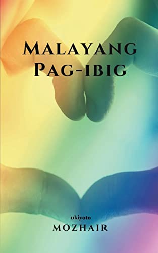 Beispielbild fr Malayang Pag-ibig zum Verkauf von PBShop.store US