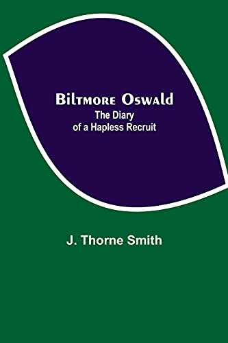 9789354940446: Biltmore Oswald; The Diary of a Hapless Recruit