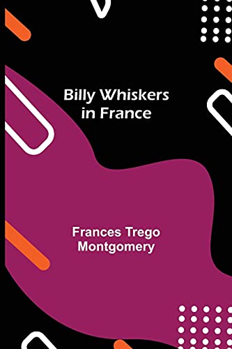 Beispielbild fr Billy Whiskers in France zum Verkauf von ThriftBooks-Dallas