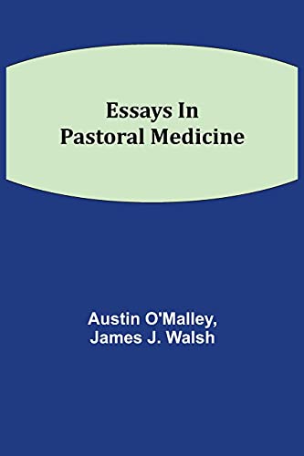 Stock image for Essays In Pastoral Medicine for sale by Lucky's Textbooks