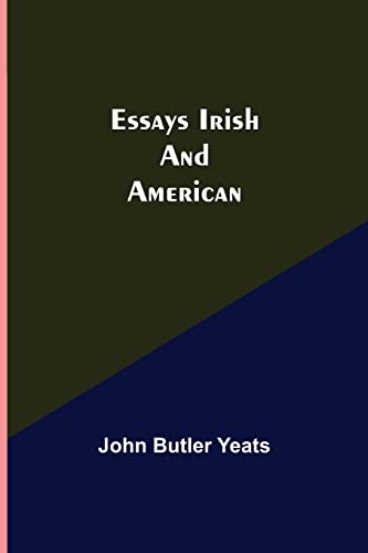 Beispielbild fr Essays Irish and American zum Verkauf von Lucky's Textbooks