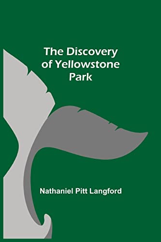 Imagen de archivo de The Discovery of Yellowstone Park a la venta por Lucky's Textbooks