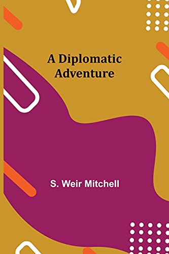 Stock image for A Diplomatic Adventure for sale by Ria Christie Collections