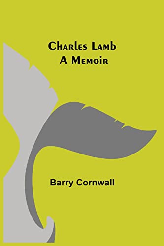 Beispielbild fr Charles Lamb: A Memoir zum Verkauf von Books Puddle