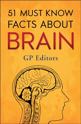 Stock image for 51 Must Know Facts About Brain for sale by GF Books, Inc.