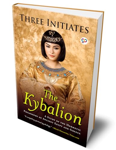 Stock image for The Kybalion: A Study of Hermetic Philosophy of Ancient Egypt and Greece for sale by GF Books, Inc.