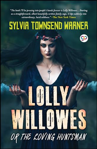 Beispielbild fr Lolly Willowes or the Loving Huntsman zum Verkauf von GF Books, Inc.