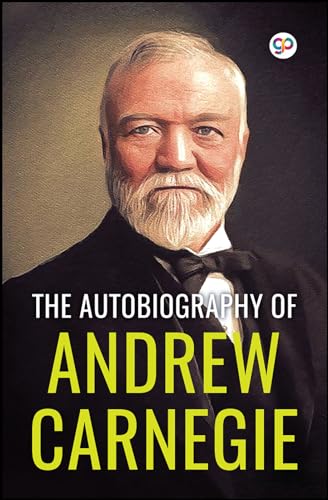 Stock image for The Autobiography of Andrew Carnegie (General Press) for sale by GreatBookPrices